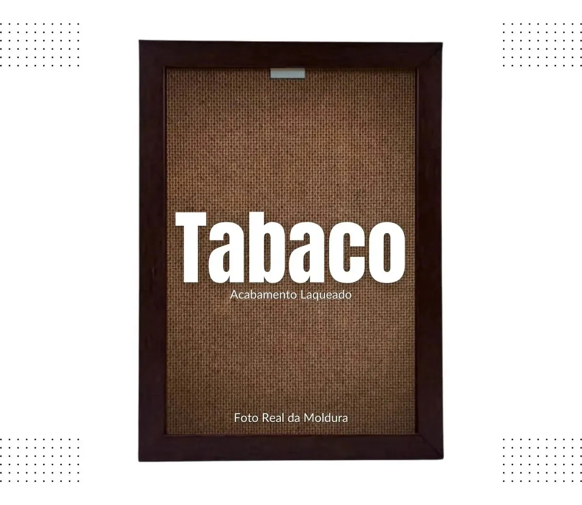 Moldura 28x35 C/ Vidro Parede Tabaco