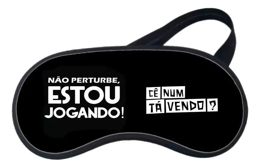 Mascara De Dormir Não Pertube Estou Jogando