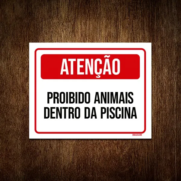 Kit 3 Placas Sinalização - Atenção Proibido Animais Piscina