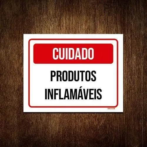 Placa Sinalização - Cuidado Produtos Inflamáveis 18x23