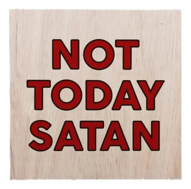 Quadro Decorativo Not Today Satan 19x19cm