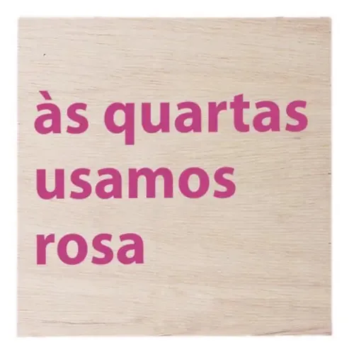 Quadro Decorativo Quarta Usamos Rosa 19x19cm