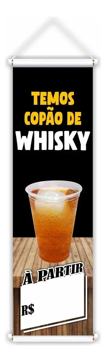 Banner Faixa Placa Temos Copão Whisky Anúncio