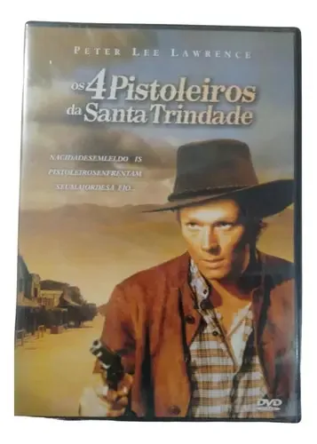 Os 4 Pistoleiros De Sta Trindade