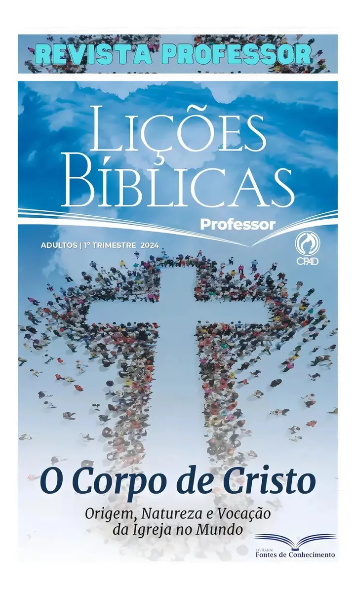 Revista Lições Bíblicas Adulto Professor - Escola Dominical