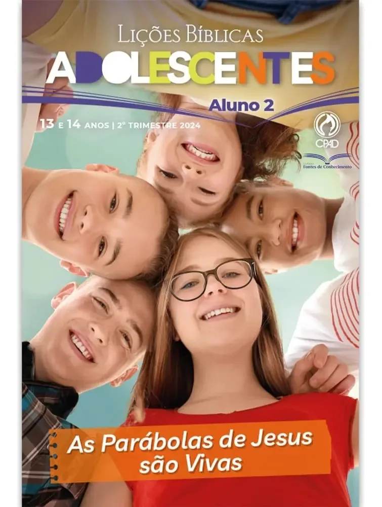 Lições Bíblicas Adolescentes Aluno 2º Trimestre 2024