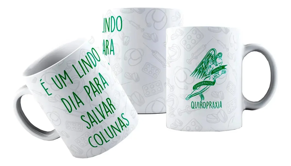 Caneca Cerâmica Quiropraxia Lindo Dia Para Salvar Colunas