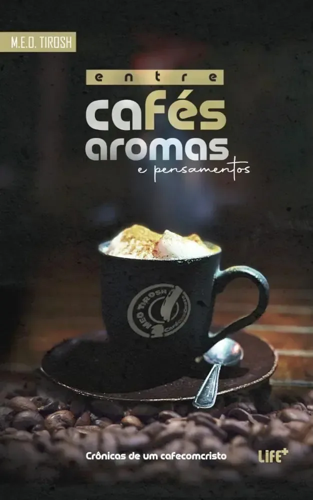 Entre Cafés, Aromas E Pensamentos