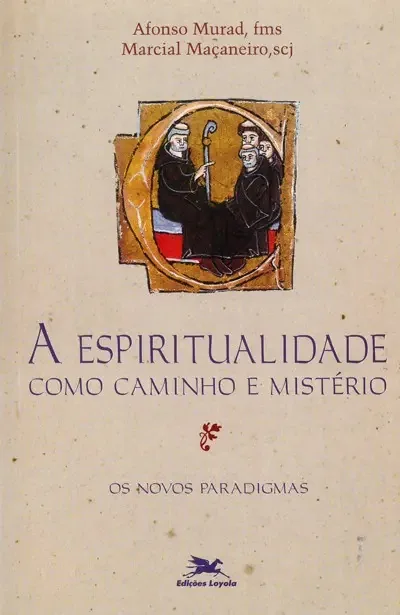 Espiritualidade Como Caminho E Misterio 4501