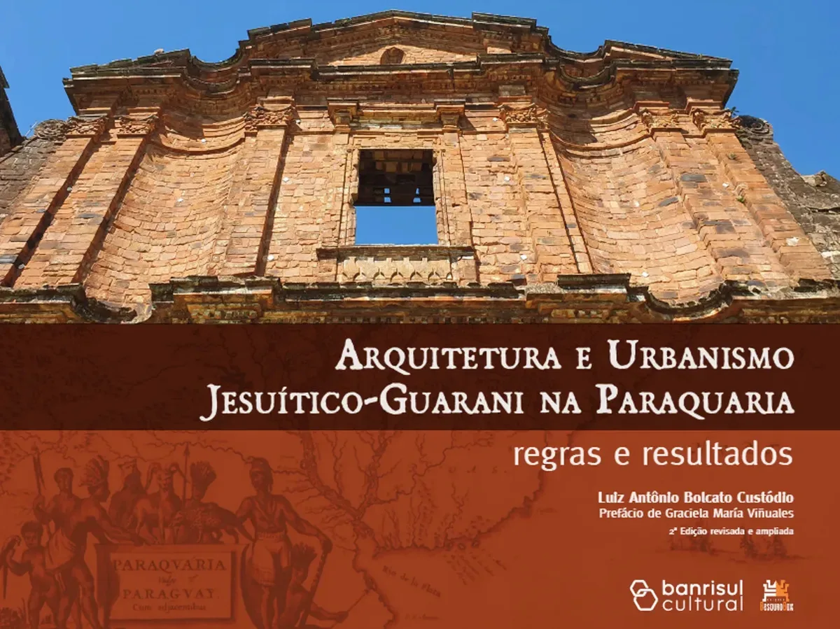 Arquitetura e Urbanismo Jesuítico-Guarani na Paraquaria: regras e resultados