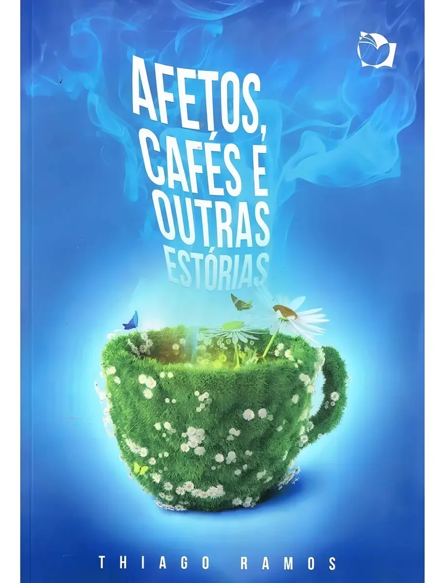 Afetos, Cafés E Outras Estórias