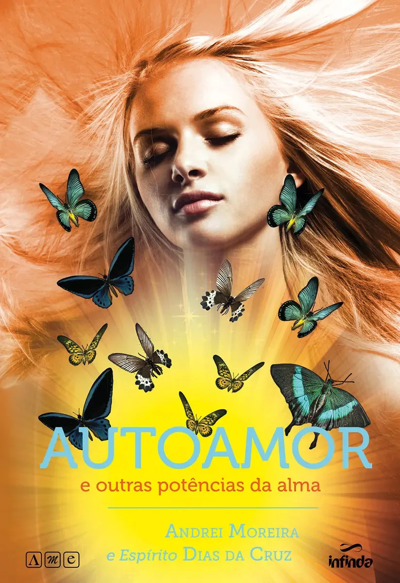 Autoamor E Outras Potências Da Alma