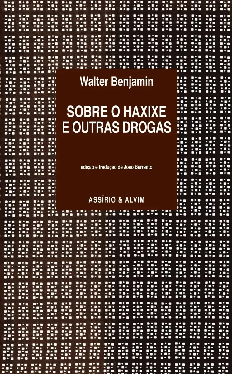 Sobre O Haxixe E Outras Drogas