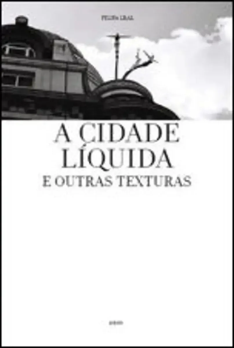 Cidade Líquida & Outras Texturas