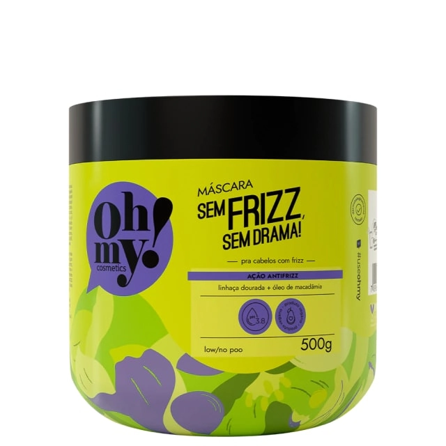 Máscara Sem Frizz Sem Drama Oh My Cosmetics 500g