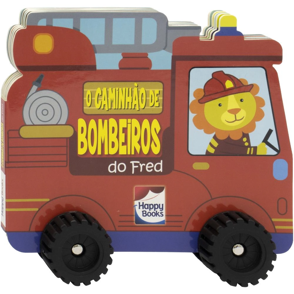 Livro Aventura Sobre Roda Caminhao Bombeiros Fred 306940 Happy Book