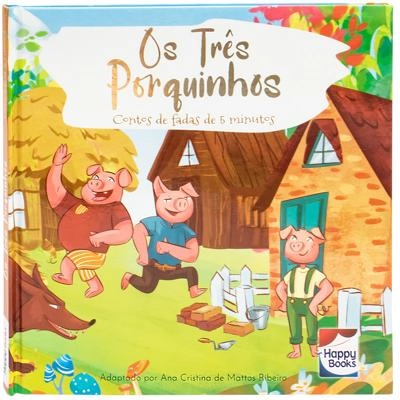 Livro Contos De Fadas De 5 Minutos Tres Porquinhos 308552 Happy Boo