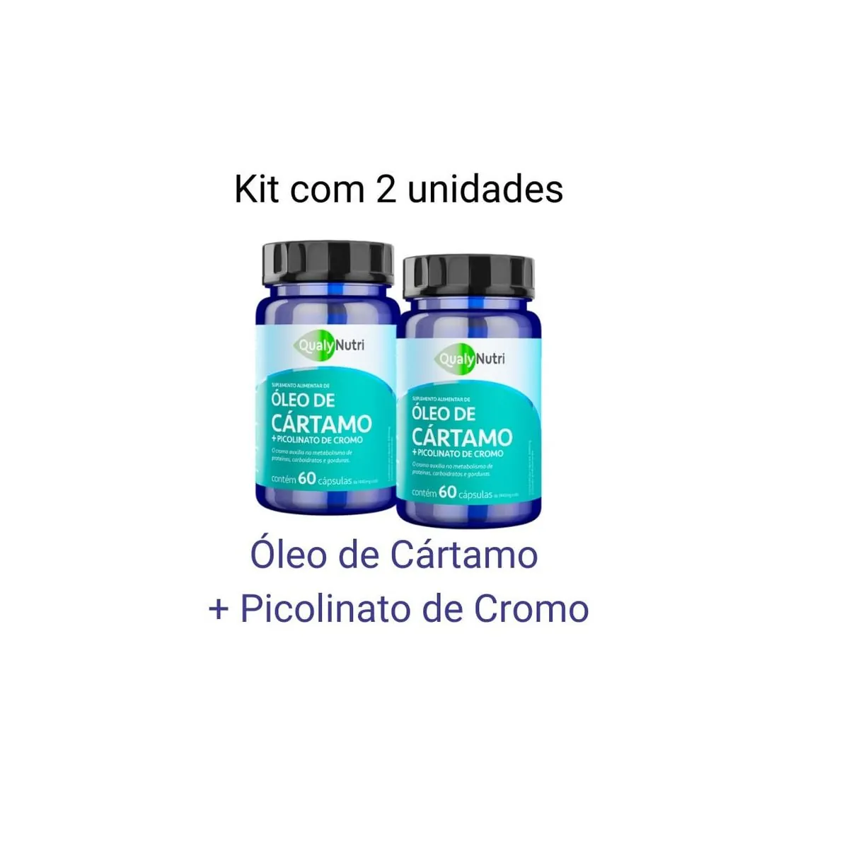 Kit C/2 Óleo de Cartamo + Picolinato Cromo C/60 Cápsulas - Qauly Nutri