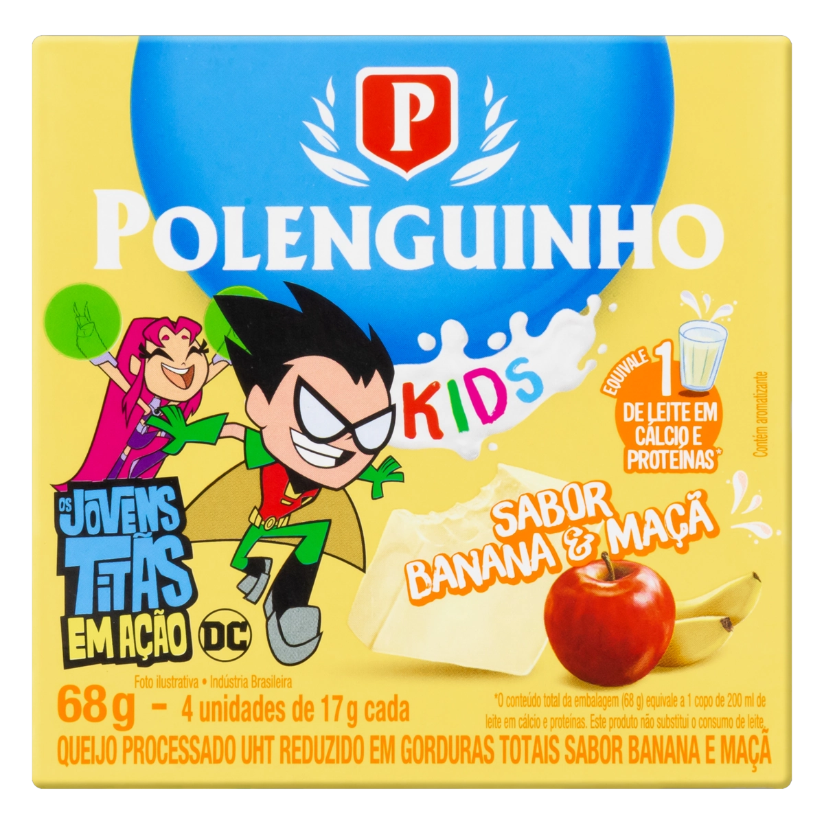 Queijo Processado Uht Banana Maçã Os Jovens Titãs Em Ação Polenguinho Kids 68g 4 Unidades
