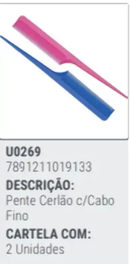 Pente Cerlao C/cabo Fino C/2 Unidade