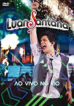 Luan Santana: Ao Vivo No Rio