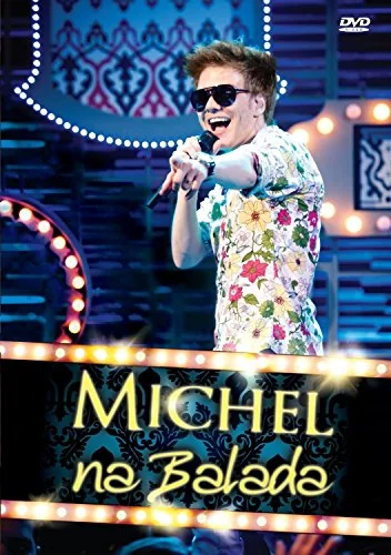 Dvd Michel Teló: Na Balada