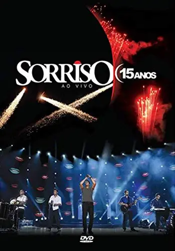 Sorriso Maroto 15 Anos Ao Vivo Sorriso Maroto