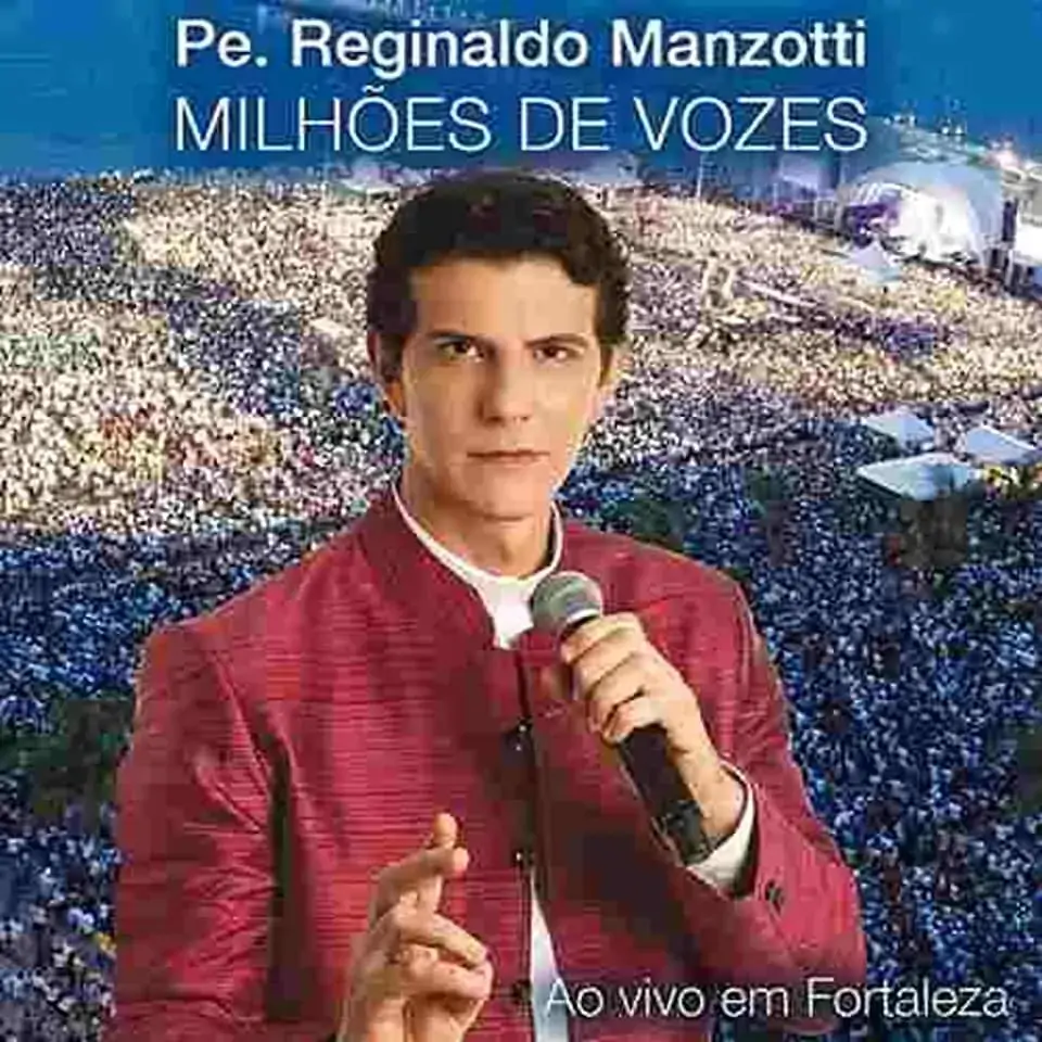 Milhoes De Vozes Ao Vivo Em Fortaleza Pe. Reginaldo Manzotti