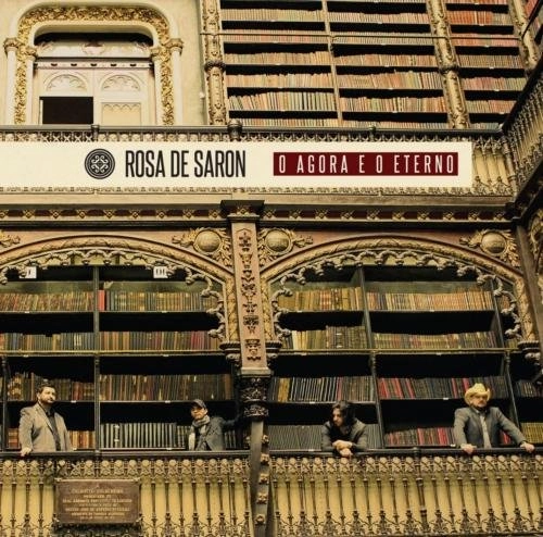Rosa De Saron O Agora E O Eterno Cd