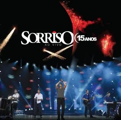Sorriso Maroto Sorriso Maroto Ao Vivo 15 Anos