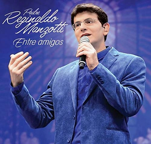 Entre Amigos Cd Padre Reginaldo Manzotti