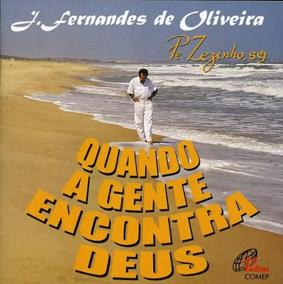 Quando A Gente Encontra Deus Pe. Zezinho