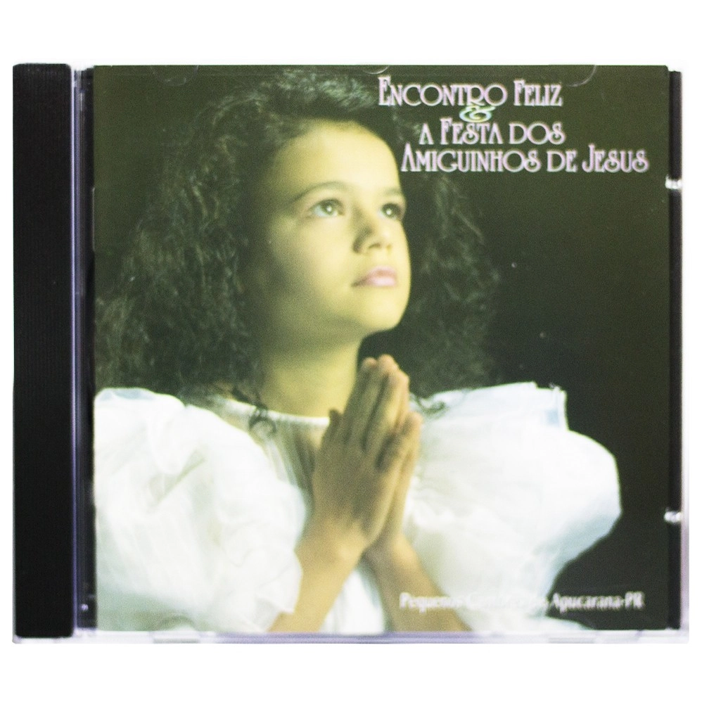 Cd Feliz E A Festa Dos Amiguinhos De Jesus Editora Paulus