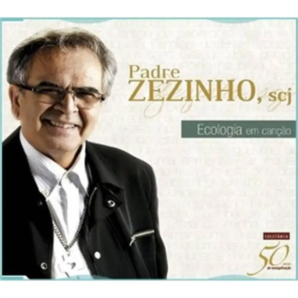 Ecologia Em Cancao A Pe. Zezinho. Scj