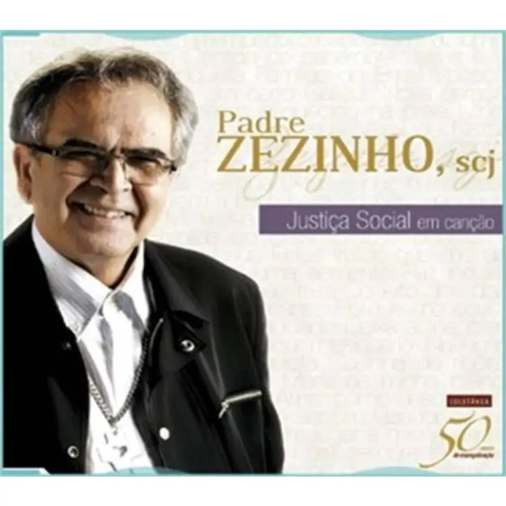 Justica Social Em Cancao A Pe. Zezinho. Scj