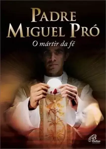 Dvd Padre Miguel Pro 98 Min. Paulinas Comep