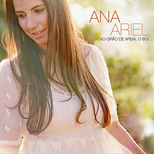 Cd Ana Ariel No Grão De Areia, O Sol