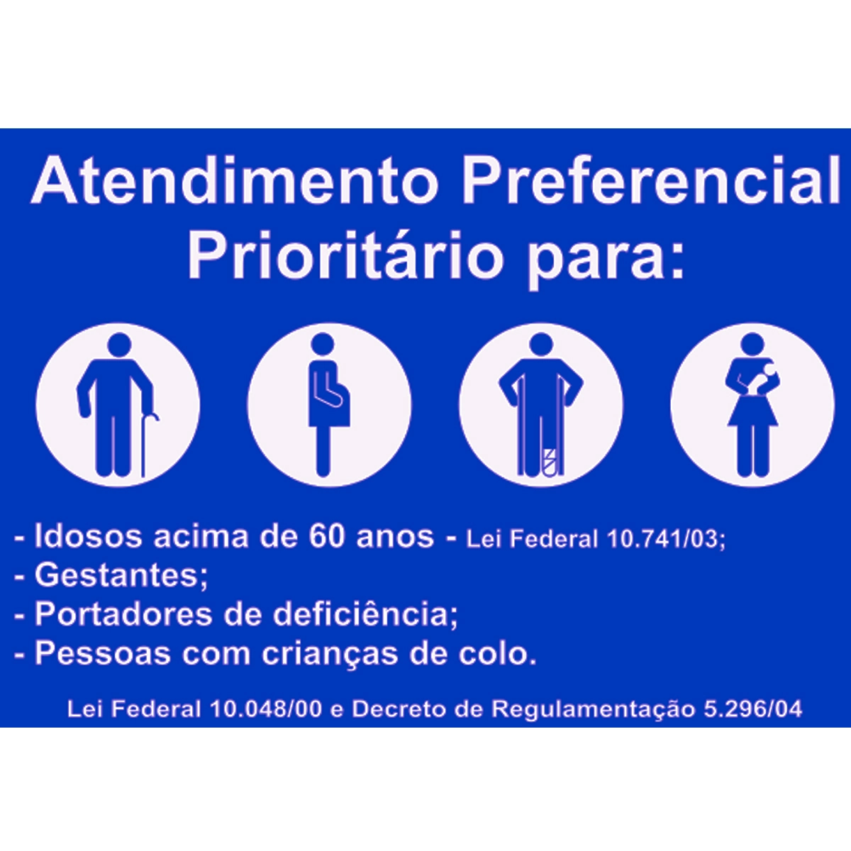 Placa Aviso Atendimento Preferencial 30cmx20cm Pvc