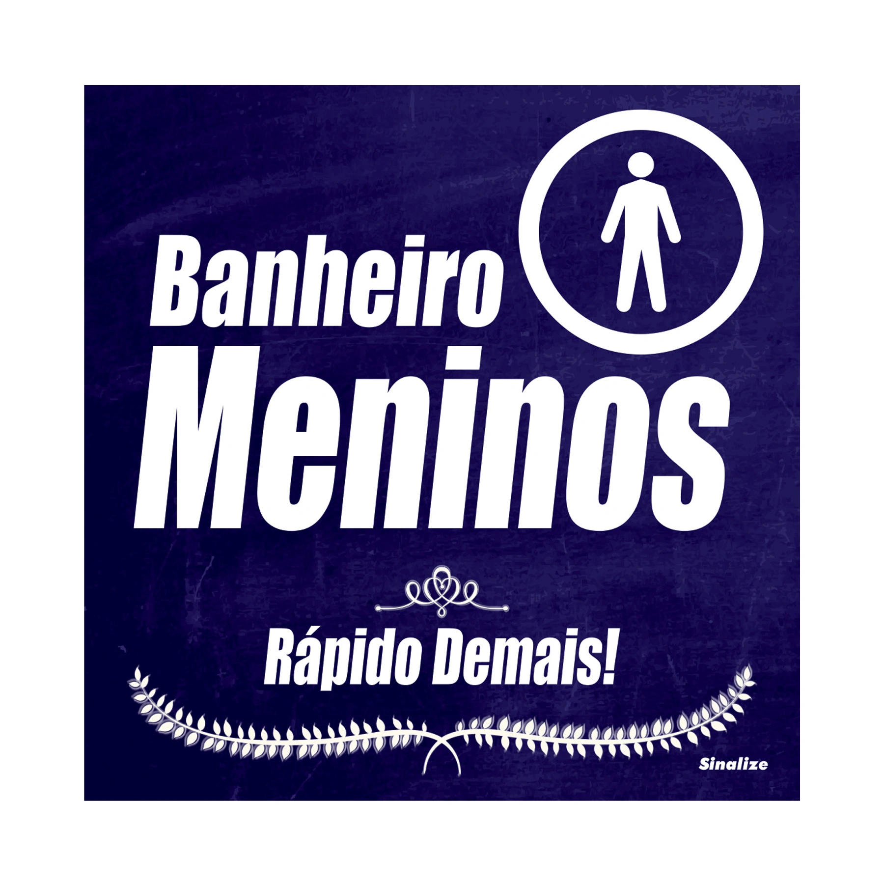 Placa Banheiro Meninos Rápido Demais Plástico 20x20cm