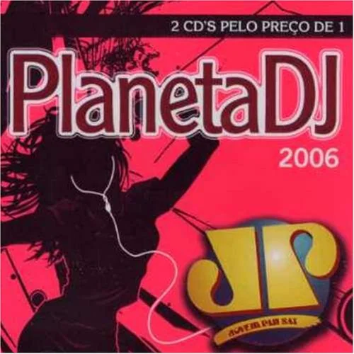 Planet Dj 2006 Jovem Pan Fm