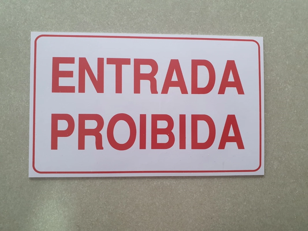 Placa Entrada Proibida P11 1 Ja Placas