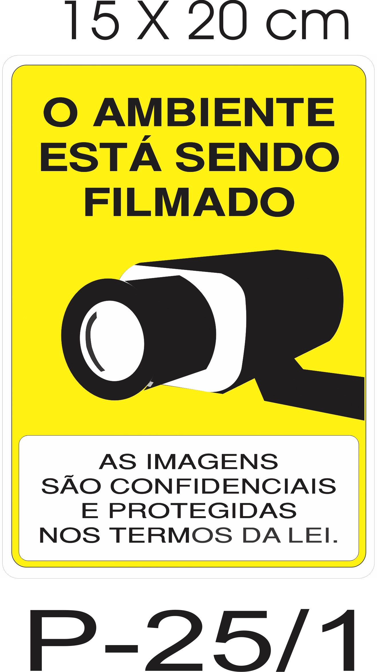 Placa Ambiente Esta Sendo Filmado Por Camera P25 1 Ja