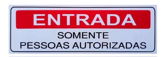 Placa Entrada Somente Pessoas Autorizadas S 234 J A