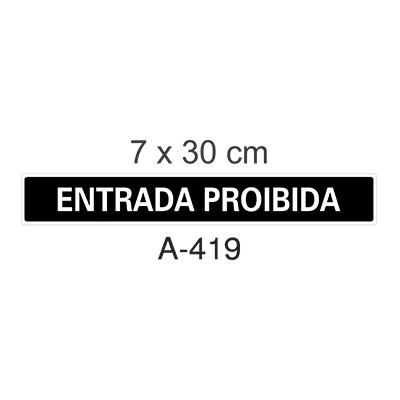Placa Entrada Proibida A 419 Ja Vit