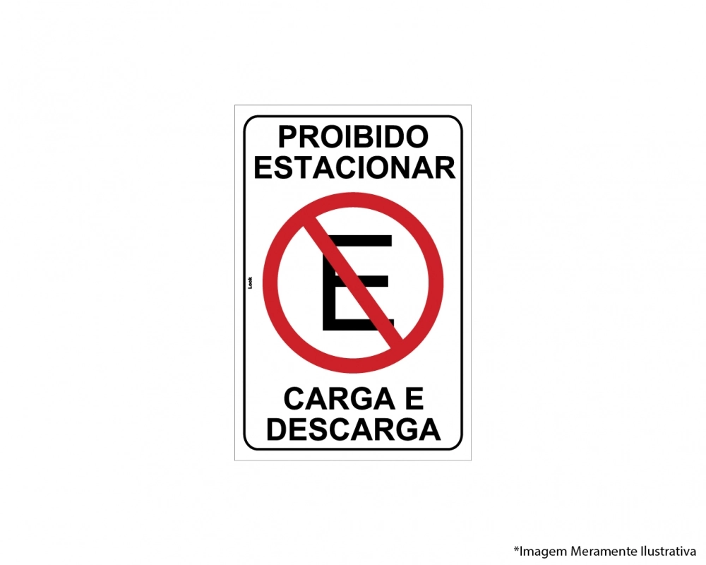 Placa Sinalização Proibido Estacionar Carga E Descarga Tamanho 20x30cm