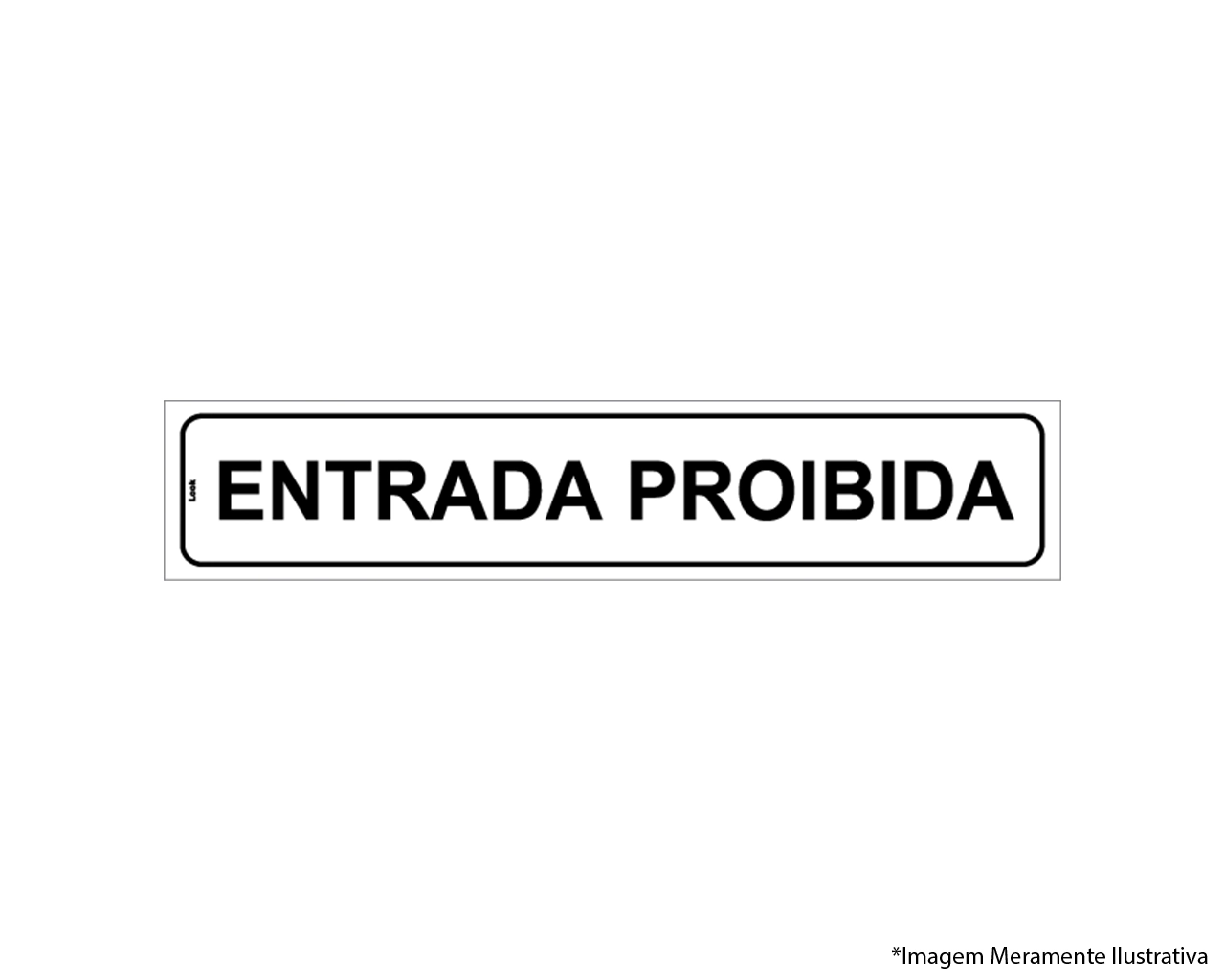Placa De Sinalização Entrada Proibida Para Porta Tamanho 5x25cm