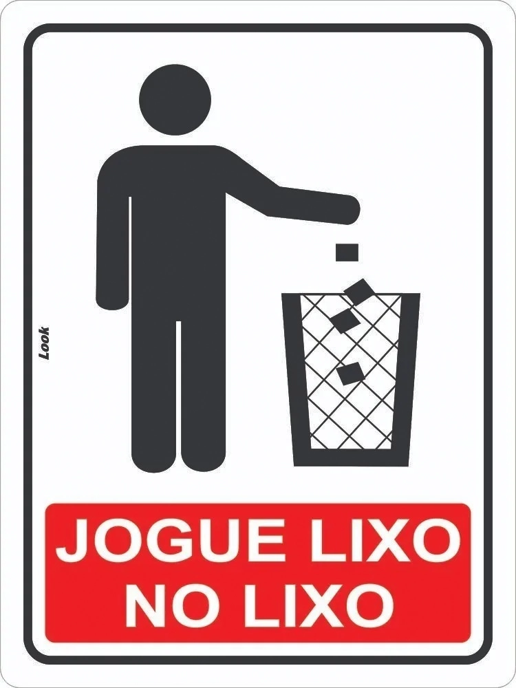Placa Sinalização Aviso Jogue Lixo No Lixo Tamanho 15x20cm