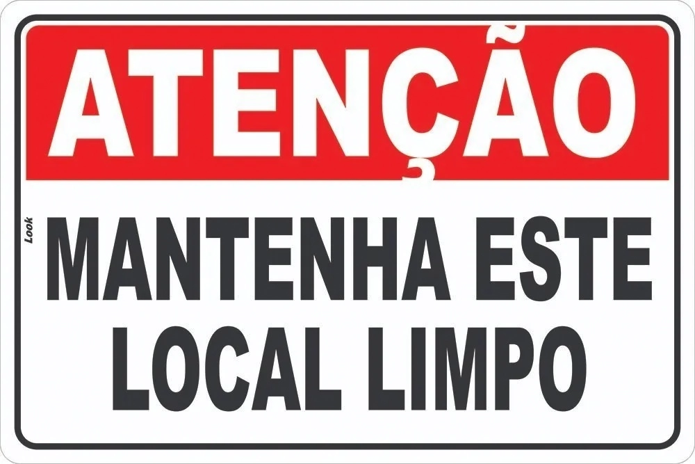 Placa Sinal. Limpeza Aviso Mantenha Este Local Limpo Tamanho 20x30cm
