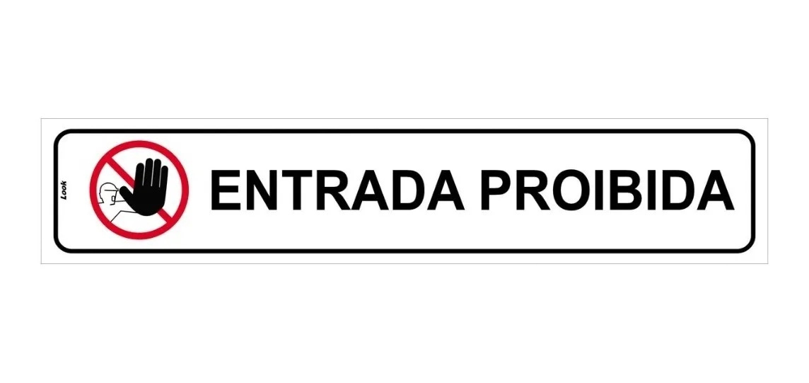 Placa De Sinalização Entrada Proibida Com Pictograma Tamanho 5x25cm