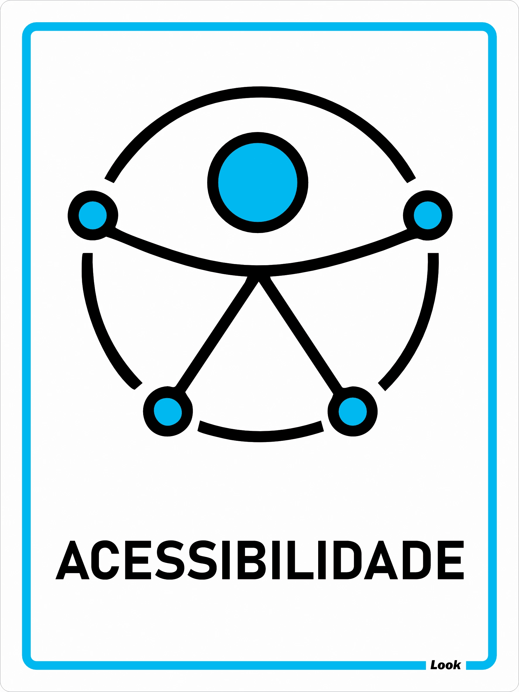 Placa de Sinalização Look Acessibilidade Simbologia Internacional PNE – Sinalização Inclusiva Tipo PS 15x20cm